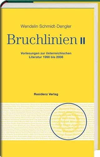 Bruchlinien II: Vorlesungen zur österreichischen Literatur 1990 bis 2008
