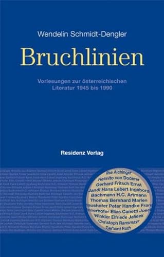 Bruchlinien: Vorlesungen zur österreichischen Literatur 1945 bis 1990 von Residenz