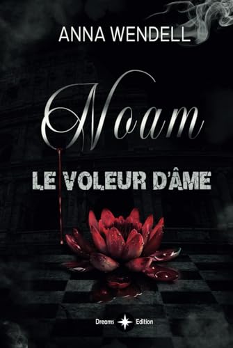 Noam - Le voleur d'âme: dark romance