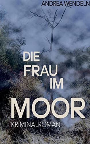 Die Frau im Moor von Books on Demand