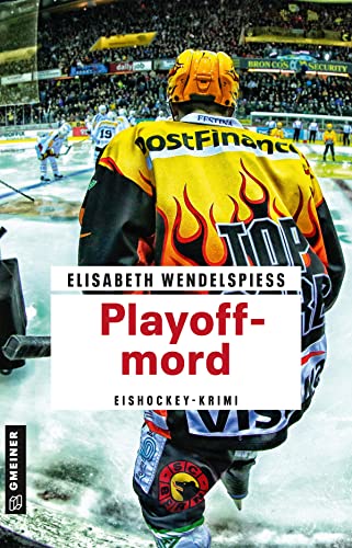 Playoffmord: Eishockey-Krimi (Tödliches Eishockey) (Kriminalromane im GMEINER-Verlag)