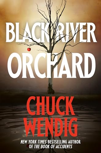 Black River Orchard: A Novel Black River Orchard: A Novel