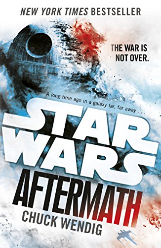 Star Wars: Aftermath: Journey to Star Wars: The Force Awakens (Aftermath, 1) von Arrow