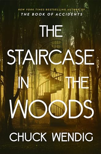 The Staircase in the Woods: The chilling new horror from the New York Times bestselling author von Random House UK Ltd