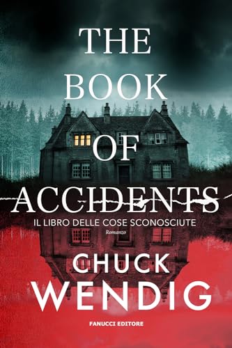 The book of accidents. Il libro delle cose sconosciute (Narrativa) von Fanucci