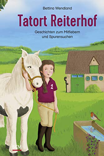 Tatort Reiterhof: Geschichten zum Mitfiebern und Spurensuchen (Such- und Rätselbücher) von SCM Brockhaus, R.