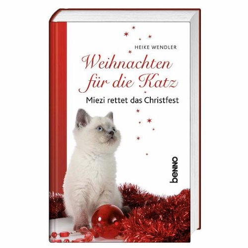 Weihnachten für die Katz: Miezi rettet das Christfest Weihnachten für die Katz: Miezi rettet das Christfest