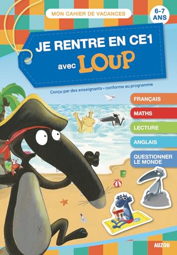 JE RENTRE EN CE1 AVEC LOUP - CAHIER DE VACANCES 2024: 6-7 ans, du CP au CE1 von AUZOU