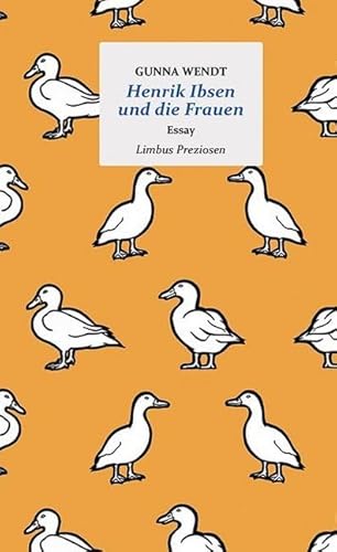 Henrik Ibsen und die Frauen: Essay (Limbus Preziosen)