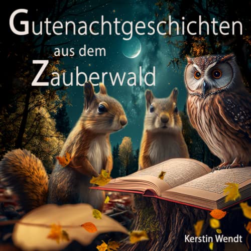 Gutenachtgeschichten aus dem Zauberwald von Independently published