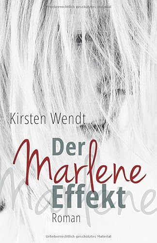 Der Marlene-Effekt: Roman von Independently published