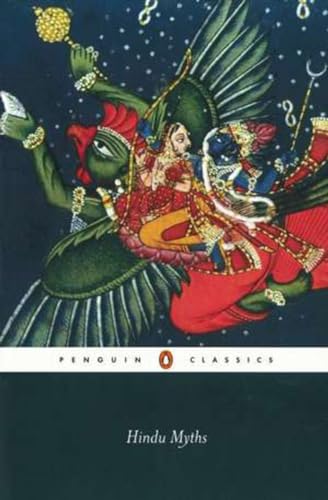 Hindu Myths: A Sourcebook Translated from the Sanskrit (Penguin Classics) von Penguin Classics