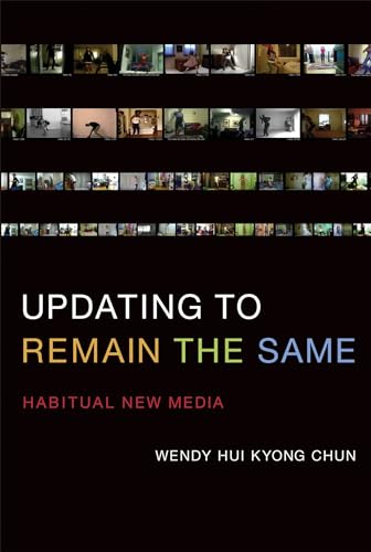 Updating to Remain the Same (MIT Press): Habitual New Media