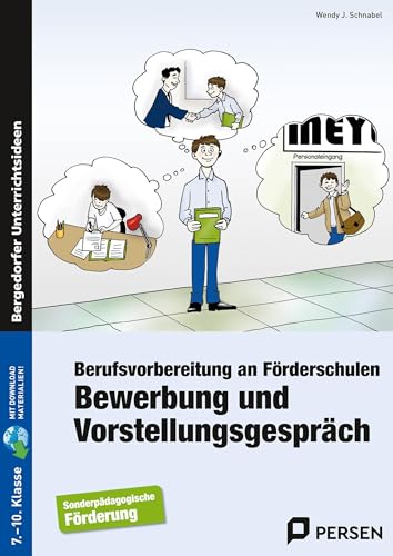 Bewerbung und Vorstellungsgespräch: Berufsvorbereitung an Förderschulen (7. bis 10. Klasse) von Persen Verlag i.d. AAP