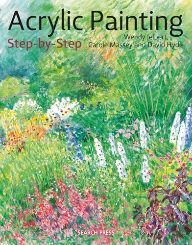 Acrylic Painting Step-by-Step: 22 Easy Modern Designs (Step-By-Step Leisure Arts) von Search Press