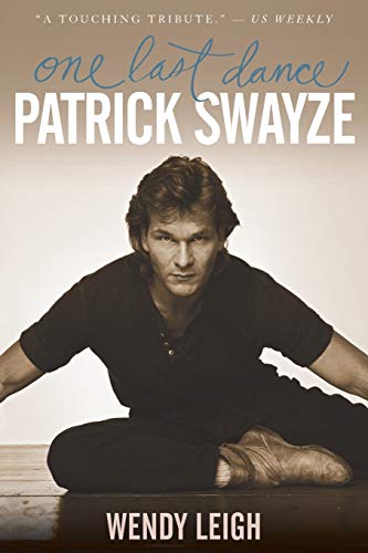 Patrick Swayze: One Last Dance von Gallery Books