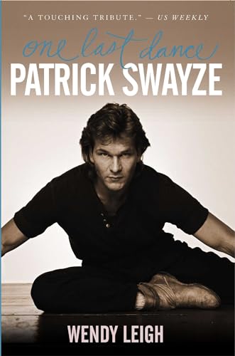 Patrick Swayze: One Last Dance von Gallery Books