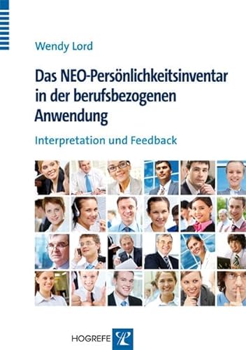 Das NEO-Persönlichkeitsinventar in der berufsbezogenen Anwendung: Interpretation und Feedback