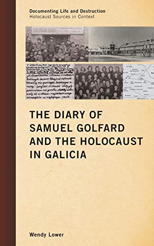 Diary of Samuel Golfard, The (Documenting Life and Destruction: Holocaust Sources in Context) von Altamira Press