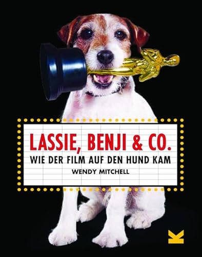 Lassie, Benji & Co.: Wie der Film auf den Hund kam Lassie, Benji & Co.: Wie der Film auf den Hund kam