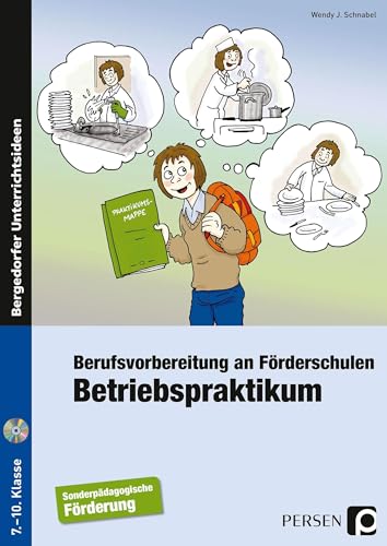 Betriebspraktikum: Berufsvorbereitung an Förderschulen (7. bis 10. Klasse)