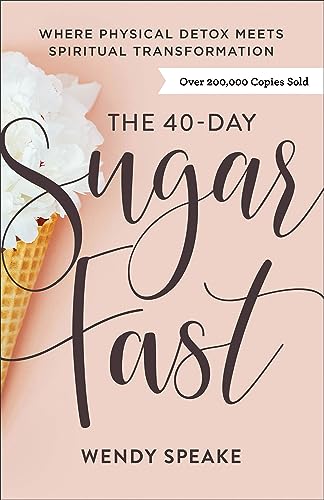 40-Day Sugar Fast: Where Physical Detox Meets Spiritual Transformation 40-Day Sugar Fast: Where Physical Detox Meets Spiritual Transformation