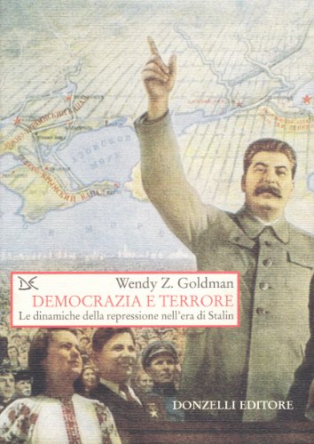 Democrazia e terrore. Le dinamiche della repressione nell'era di Stalin