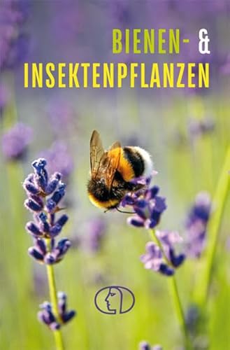 Bienen- & Insektenpflanzen (Minibibliothek) von BuchVerlag Leipzig