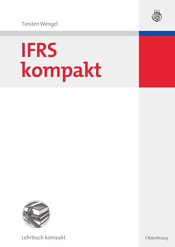 IFRS kompakt IFRS kompakt von De Gruyter Oldenbourg