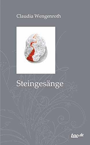 Steingesänge: Gedichte