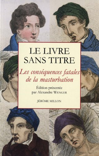 LIVRE SANS TITRE - CONSEQUENCES FATALES DE MASTURBATION: Les conséquences fatales de la masturbation LIVRE SANS TITRE - CONSEQUENCES FATALES DE MASTURBATION: Les conséquences fatales de la masturbation von MILLON