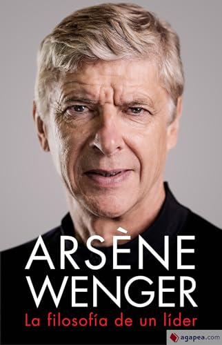 Arsène Wenger: La filosofía de un líder (Córner)