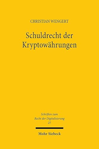 Schuldrecht der Kryptowährungen (SRDi, Band 27) von Mohr Siebeck