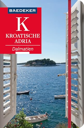 Baedeker Reiseführer Kroatische Adria: mit praktischer Karte EASY ZIP von BAEDEKER, OSTFILDERN