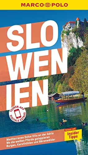 MARCO POLO Reiseführer Slowenien: Reisen mit Insider-Tipps. Inklusive kostenloser Touren-App
