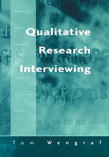 Qualitative Research Interviewing: Biographic Narrative and Semi-Structured Methods von Sage Publications