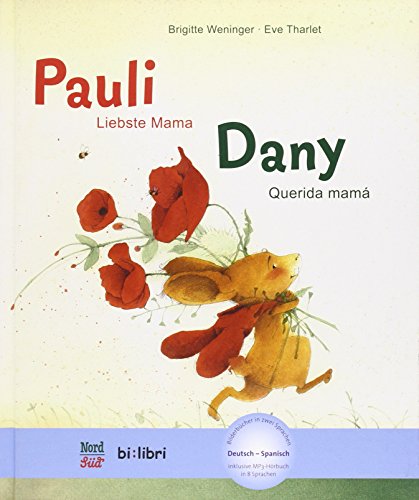 Pauli - Liebste Mama: Kinderbuch Deutsch-Spanisch mit MP3-Hörbuch zum Herunterladen Pauli - Liebste Mama: Kinderbuch Deutsch-Spanisch mit MP3-Hörbuch zum Herunterladen