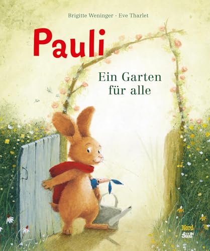 Pauli. Ein Garten für alle von NordSüd Verlag
