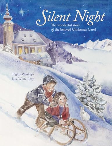 Silent Night: The wonderful story of the beloved Christmas Carol (Volume 1)
