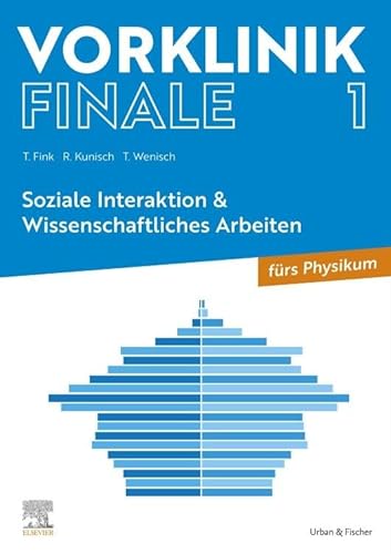 Vorklinik Finale 1: Soziale Interaktion & Wissenschaftliches Arbeiten