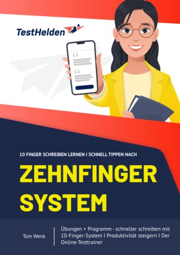 10 Finger Schreiben lernen I schnell Tippen nach Zehnfinger-System I Übungen + Programm I Schneller Schreiben mit 10-Finger-System I Produktivität steigern I Der Online-Testtrainer