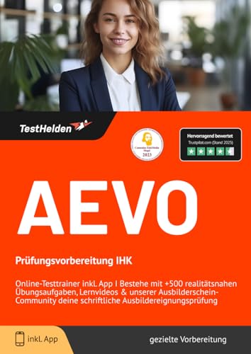 AEVO Prüfungsvorbereitung IHK Online-Testtrainer inkl. App I Bestehe mit +500 realitätsnahen Übungsaufgaben, Lernvideos & unserer Ausbilderschein-Community deine schriftliche Ausbildereignungsprüfung von eHEROES GmbH