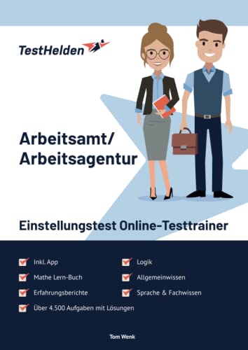 Arbeitsamt / Arbeitsagentur Einstellungstest Online-Testtrainer inkl. App & Mathe Lern-Buch I + 4.500 Aufgaben + Lösungen I Erfahrungsberichte, Logik, Allgemeinwissen, Sprache & Fachwissen Arbeitsamt / Arbeitsagentur Einstellungstest Online-Testtrainer inkl. App & Mathe Lern-Buch I + 4.500 Aufgaben + Lösungen I Erfahrungsberichte, Logik, Allgemeinwissen, Sprache & Fachwissen