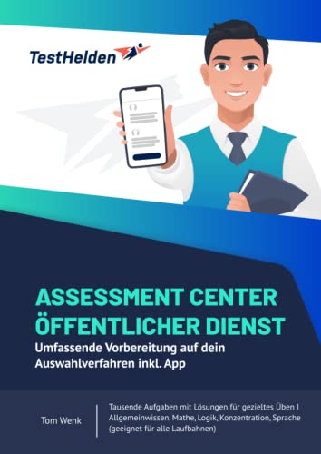 Assessment Center Öffentlicher Dienst - Umfassende Vorbereitung auf dein Auswahlverfahren inkl. App - Tausende Aufgaben mit Lösungen für gezieltes ... Sprache (geeignet für alle Laufbahnen) von eHEROES GmbH