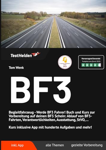 BF3 Begleitfahrzeug - Werde BF3 Fahrer! Buch und Kurs zur Vorbereitung auf deinen BF3 Schein: Ablauf von BF3-Fahrten, Verantwortlichkeiten, ... inklusive App mit hunderte Aufgaben und mehr! BF3 Begleitfahrzeug - Werde BF3 Fahrer! Buch und Kurs zur Vorbereitung auf deinen BF3 Schein: Ablauf von BF3-Fahrten, Verantwortlichkeiten, ... inklusive App mit hunderte Aufgaben und mehr!