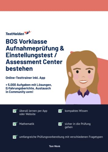 BOS Vorklasse Aufnahmeprüfung & Einstellungstest / Assessment Center bestehen: Online-Testtrainer inkl. App I + 5.000 Aufgaben mit Lösungen, Erfahrungsberichte, Austausch in Community uvm!