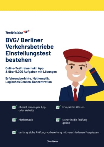 BVG/ Berliner Verkehrsbetriebe Einstellungstest bestehen: Online-Testtrainer inkl. App & über 5.000 Aufgaben mit Lösungen I Erfahrungberichte, Mathematik, Logisches Denken, Konzentration von eHEROES GmbH