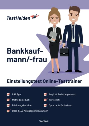 Bankkaufmann/Bankkauffrau Einstellungstest Online-Testtrainer inkl. App & Mathe Lern-Buch I + 4.500 Aufgaben + Lösungen I Erfahrungsberichte, Wirtschaft, Rechnungswesen, Logik, Sprache & Fachwissen von eHeroes GmbH