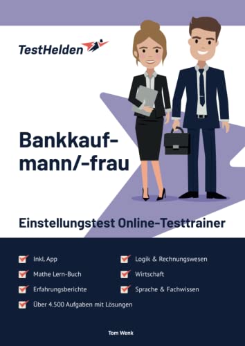 Bankkaufmann/Bankkauffrau Einstellungstest Online-Testtrainer inkl. App & Mathe Lern-Buch I + 4.500 Aufgaben + Lösungen I Erfahrungsberichte, Wirtschaft, Rechnungswesen, Logik, Sprache & Fachwissen Bankkaufmann/Bankkauffrau Einstellungstest Online-Testtrainer inkl. App & Mathe Lern-Buch I + 4.500 Aufgaben + Lösungen I Erfahrungsberichte, Wirtschaft, Rechnungswesen, Logik, Sprache & Fachwissen