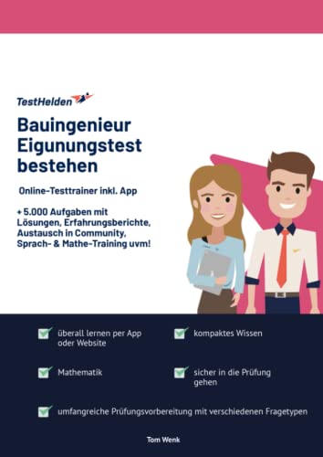 Bauingenieur Eigunungstest bestehen: Online-Testtrainer inkl. App I + 5.000 Aufgaben mit Lösungen, Erfahrungsberichte, Austausch in Community, Sprach- & Mathe-Training uvm!